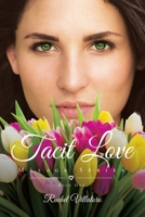 Tacit Love: Book One 1685706282 Book Cover