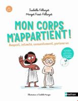 Mon corps m'appartient ! Respect, intimité, consentement, parlons-en 2092791583 Book Cover