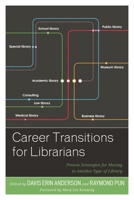 Career Transitions for Librarians: Proven Strategies for Moving to Another Type of Library 1442263725 Book Cover