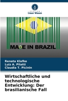 Wirtschaftliche und technologische Entwicklung: Der brasilianische Fall B0CGL2SCF6 Book Cover