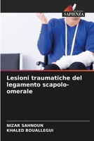 Lesioni traumatiche del legamento scapolo-omerale (Italian Edition) 6202214481 Book Cover