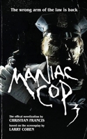 Maniac Cop 3: The Official Novelization 1916582761 Book Cover