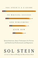Sol Stein's Reference Book for Writers: Part 1: Writing, Part 2: Publishing 0312550952 Book Cover