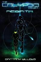 The Calypsis Project: Rebirth 0993647235 Book Cover