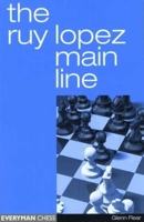 The Ruy Lopez Main Line 1857443519 Book Cover