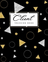 Client Tracking Book: Hairstylist Client Data Organizer Log Book with A - Z Alphabetical Tabs Salons, Nail, Hair Stylists, Barbers & More 1654834726 Book Cover