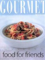 Gourmet Food for Friends ("Australian Women's Weekly" Home Library) 1863962905 Book Cover