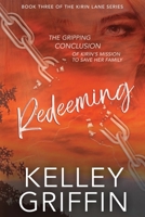 Redeeming: Book Three of the Kirin Lane Series 1958965049 Book Cover