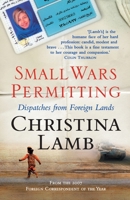 Small Wars Permitting: Dispatches from Foreign Lands 0007256892 Book Cover