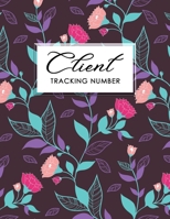 Client Tracking Book: Hairstylist Client Data Organizer Log Book with A - Z Alphabetical Tabs Salons, Nail, Hair Stylists, Barbers & More Purple Flower Cover 1654834769 Book Cover