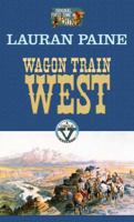 Wagon Train West 162899942X Book Cover