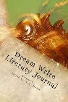 Dream Write Literary Journal 153745448X Book Cover