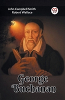 George Buchanan B0CWSDHR34 Book Cover