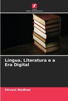 Língua, Literatura e a Era Digital (Portuguese Edition) 6630355857 Book Cover