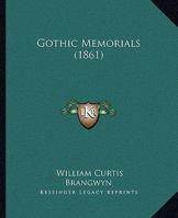 Gothic Memorials 1104756722 Book Cover