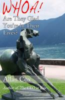 WHOA! Are They Glad You're in Their Lives? 1938610008 Book Cover