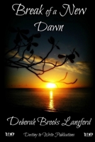 Break Of A New Dawn 1304639673 Book Cover