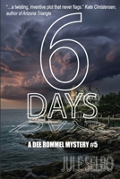 6 Days: A Dee Rommel Mystery B0H8G2V85T Book Cover