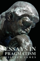 Essays in Pragmatism: The Hafner Library of Classics: Number Seven 0028471407 Book Cover