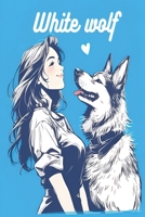 White wolf (My Mate) B0H2NQRWYM Book Cover