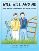 Will Will and Me: Eight Amazing Stories About Two Special Friends 1952754127 Book Cover