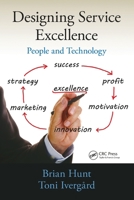 Designing Service Excellence: People and Technology 0367783746 Book Cover