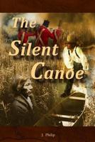 The Silent Canoe 0986553115 Book Cover