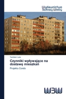 Czynniki wplywające na dostawę mieszkań 6200812136 Book Cover