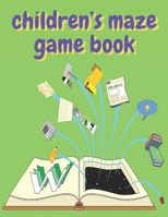 children's maze game book: children's activity book Games, puzzles and problem solving Ideal for children ... 3 years old and older (Labyrinth, C B08WZCV9TF Book Cover