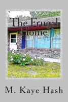 The Frugal Home: Tips and Advice for Living a Frugal Life 1482394502 Book Cover