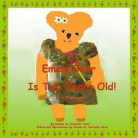 Emem Bear Is Two Years Old! 1482003996 Book Cover