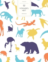 Vokabelheft: Tiere Silhouetten. 3 Spalten f�r Vokabeln. 120 Seiten mit sch�nem Design. Dreispaltiges Buch mit Soft Cover 8.5x11 Zoll, ca. DIN A4 21.6x27.9cm. B084FWWBGT Book Cover
