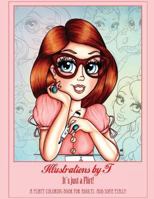 Illustrations by T.: It�s Just a Flirt! 1530045738 Book Cover