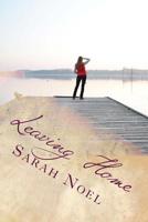 Leaving Home (The Willow Lake series) 1502570076 Book Cover