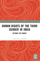Human Rights of the Third Gender in India: Beyond the Binary 0367495570 Book Cover