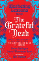 Marketing Lessons from the Grateful Dead 0470900520 Book Cover