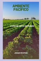 Ambiente Pacífico: O VÔO DE ARTE DO MUNDO B0BBK149DM Book Cover