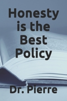 Honesty is the Best Policy B08PXK12K5 Book Cover