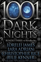 1001 Dark Nights: Bundle Three 1682305724 Book Cover