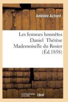 Les Femmes Honnaates Daniel Tha(c)Ra]se Mademoiselle Du Rosier 1373230932 Book Cover