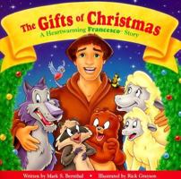 Gifts of Christmas: A Heartwarming Francesco Story 1570642281 Book Cover
