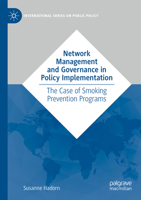 Network Management and Governance in Policy Implementation: The Case of Smoking Prevention Programs 3031088077 Book Cover