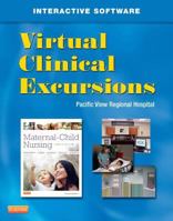 Virtual Clinical Excursions 3.0 for Maternal Child Nursing 1416061991 Book Cover