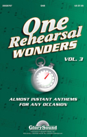 One Rehearsal Wonders, Volume 3: Almost Instant Anthems for Any Occasion 1423488172 Book Cover