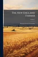 The New England Farmer, Volume 7 1276347707 Book Cover