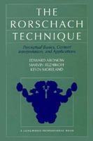 Rorschach Technique, The: Perceptual Basis, Content Interpretation, and Applications 020514912X Book Cover