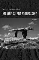 Making Silent Stones Sing 1646627555 Book Cover