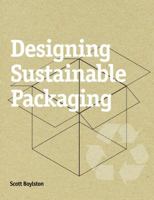 Designing Sustainable Packaging 1856695972 Book Cover