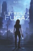 Estrella Fugaz (Spanish Edition) B0CHL5MQ8J Book Cover