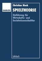 Spieltheorie. EinfǬhrung fǬr Wirtschaftsund Sozialwissenschaftler 340916801X Book Cover